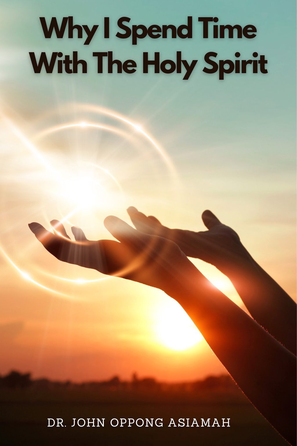Why I Spend Time With the Holy Spirit cover